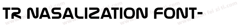 TR Nasalization Font字体转换